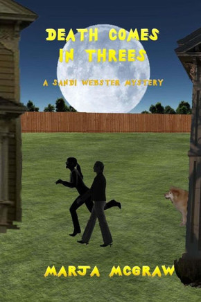Death Comes in Threes: A Sandi Webster Mystery