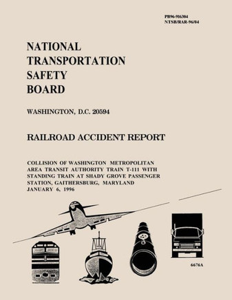 Railroad Accident Report: Collision of Washington Metropolitan Area Transit Authority Train T-111 With Standing Train at Shady Grove Passenger S