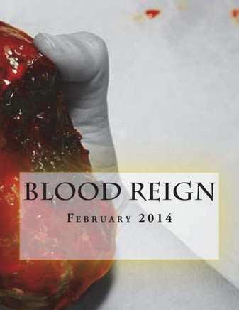 Blood Reign Lit Magazine February 2014: My Bloody Valentine