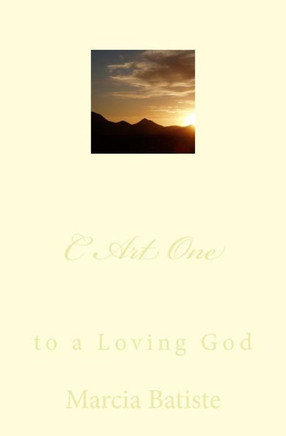 C Art One: to a Loving God : 9781495952531