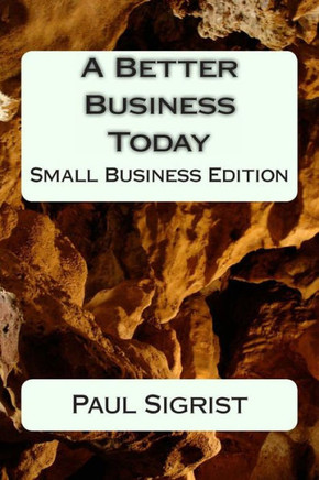 A Better Business Today: Small Business Edition