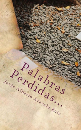 Palabras Perdidas...: Algunas veces simplemente no son suficientes