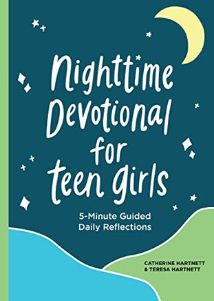 Nighttime Devotionals For Teen Girls : 5-Minute Guided Daily Reflections