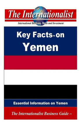 Key Facts on Yemen: Essential Information on Yemen