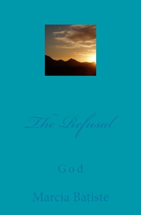 The Refusal: God