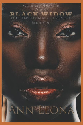 BLACK Widow: The Gabrielle Black Chronicles