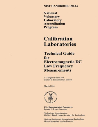NIST Handbook 150-2A: National Voluntary Laboratory Accreditation Program, Calibration Laboratories Technical Guide for Electromagnetic DC L
