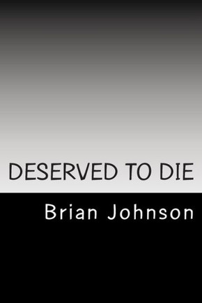 Deserved To Die