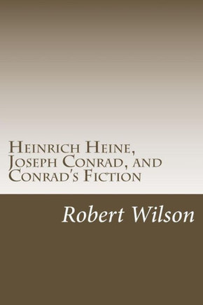 Heinrich Heine, Joseph Conrad, and Conrad's Fiction