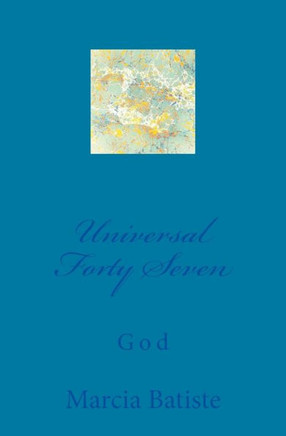 Universal Forty Seven: God
