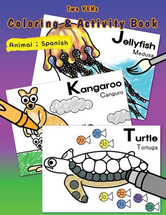 [ Two YEHs ] Coloring & Activity Book - Animal 2: English - Spanish
