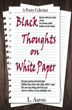 Black Thoughts on White Paper: A Poetry Collection