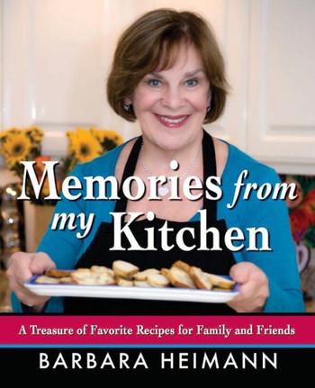 Memories from My Kitchen: A Treasure of Favorite Recipes for Family and Friends