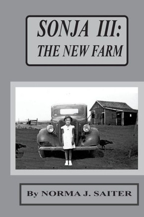 Sonja III: The New Farm: Third of Sonja series; Sonja starts second grade.