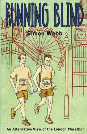 Running Blind: An Alternative View of the London Marathon