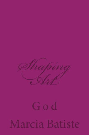 Shaping Art: God