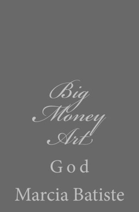 Big Money Art: God