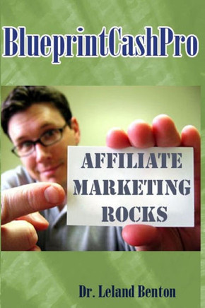 BlueprintCashPro: Affiliate Marketing Rocks