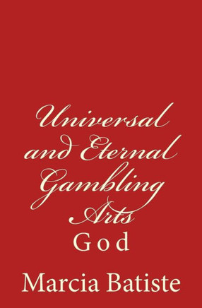 Universal and Eternal Gambling Arts: God : 9781496086402