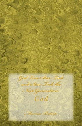 God Law Star Trek and Star Trek the Next Generation: God