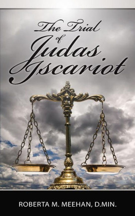 The Trial of Judas Iscariot