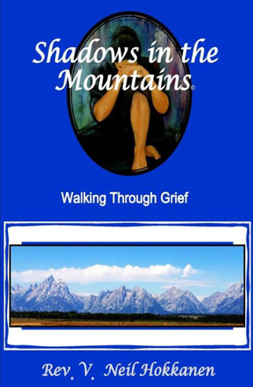 Shadows in the Mountains: Walking Through Grief