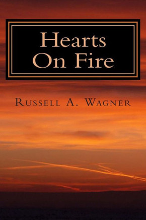 Hearts On Fire: A Spiritual Journey of Love and Loss