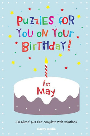 Puzzles for you on your Birthday - 1st May