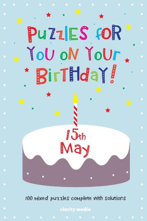 Puzzles for you on your Birthday - 15th May