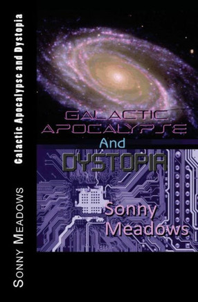 Galactic Apocalypse and Dystopia