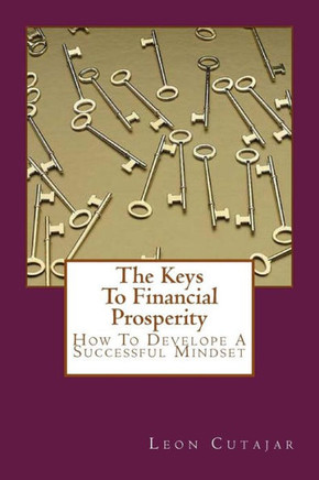 The Keys To Financial Prosperity