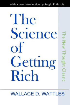 The Science of Getting Rich : 9781496132987 The Science of Getting Rich : 9781496132987