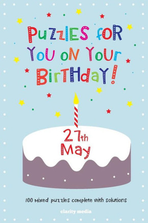 Puzzles for you on your Birthday - 27th May