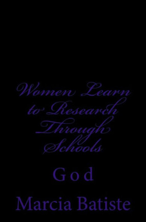Women Learn to Research Through Schools: God