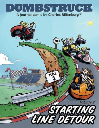 Dumbstruck, Vol 1: Starting Line Detour