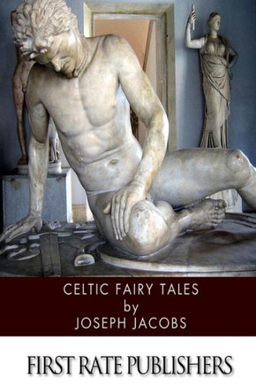 Celtic Fairy Tales : 9781496187178