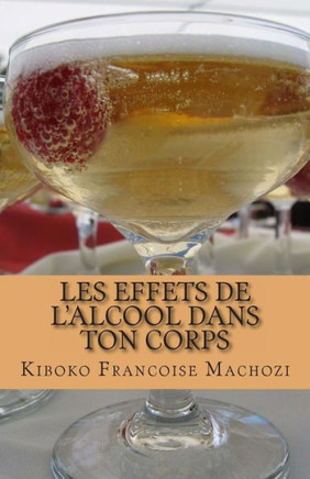 Les effets de l'alcool dans ton corps