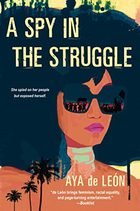A Spy in the Struggle: A Riveting Must-Read Novel of Suspense