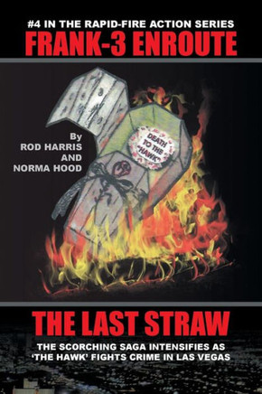 Frank-3 Enroute: The Last Straw : 9781496902924