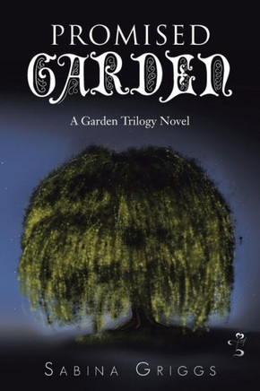 Promised Garden: A Garden Trilogy Novel : 9781496903204