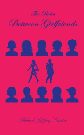 The Rules Between Girlfriends