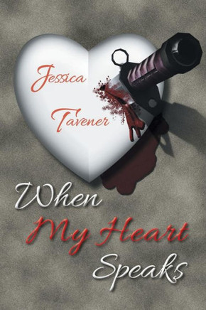 When My Heart Speaks