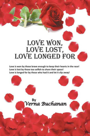 Love Won, Love Lost, Love Longed For