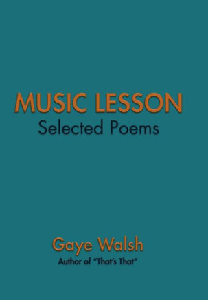 Music Lesson: Selected Poems : 9781496957924