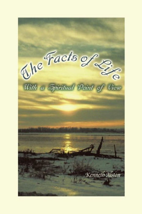 The Facts of Life: With a Spiritual Point of View