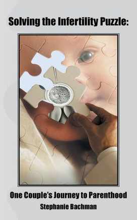 Solving the Infertility Puzzle: One Couple's Journey to Parenthood