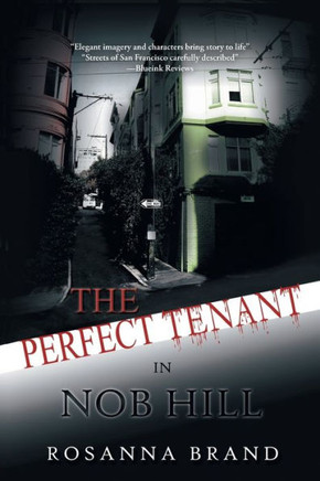 The Perfect Tenant: In Nob Hill