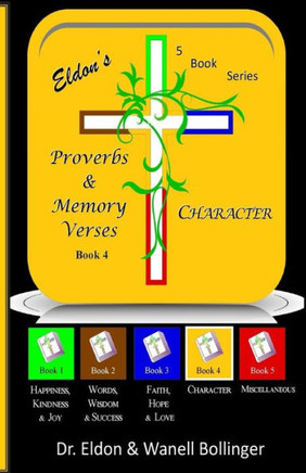 Eldon's Proverbs & Memory Verses: Character