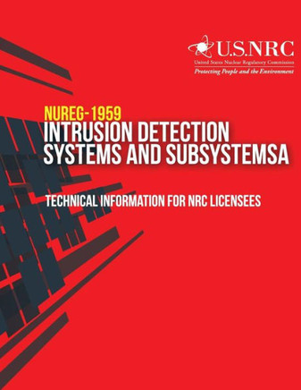 Intrusion Detection Systems and Subsystems: Technical Information for NRC Licensees