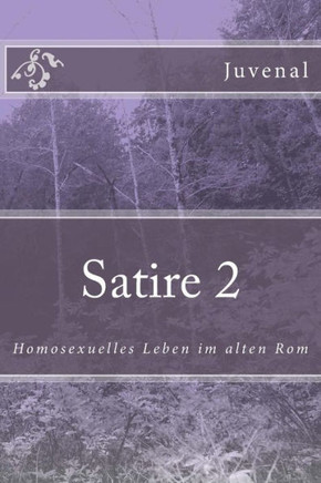 Satire 2: Homosexuelles Leben im alten Rom